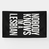 Niemand Weet Dat Ik Een Lesbienne Ben Funny Gay Pr Spandoek (Horizontaal)