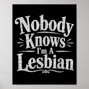 Niemand Weet Dat Ik Een Lesbienne Ben Funny Vintag Poster