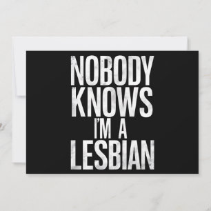 Niemand weet dat ik een lesbische grappige gay pri kaart
