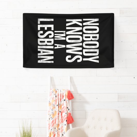 Niemand weet dat ik een lesbische grappige gay pri spandoek (Insitu)