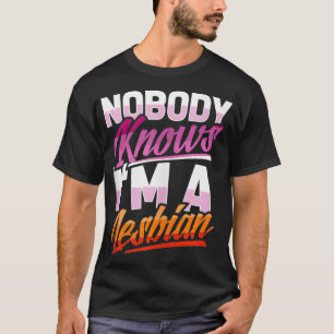 Niemand weet dat ik een lesbische pride-vlag-coupe t-shirt
