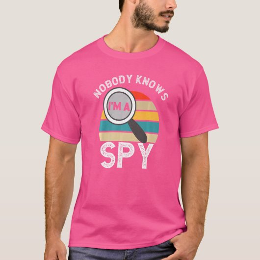 Niemand weet dat ik een spion ben, privé recherche t-shirt (Voorkant)