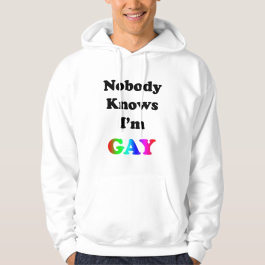 Niemand weet dat ik Gay ben Hoodie (Voorkant)