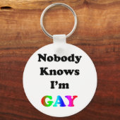Niemand weet dat ik Gay ben Sleutelhanger (Voorkant)