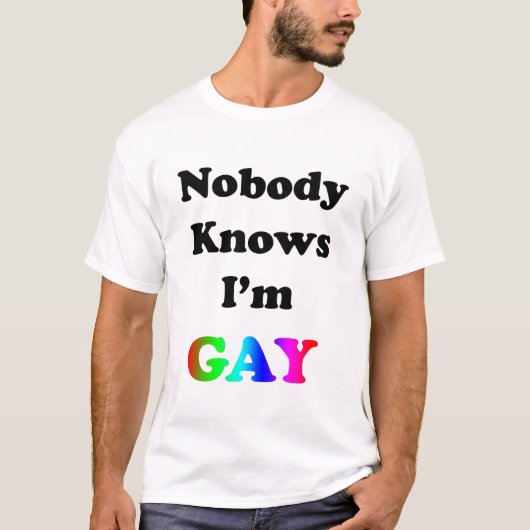 Niemand weet dat ik Gay ben T-shirt (Voorkant)
