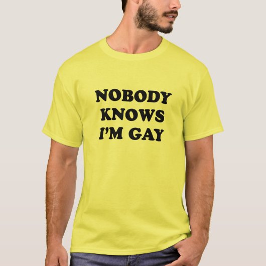 Niemand weet dat ik homo-T-shirt ben T-shirt (Voorkant)
