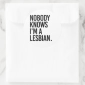 Niemand weet dat ik lesbisch ben ronde sticker (Tas)