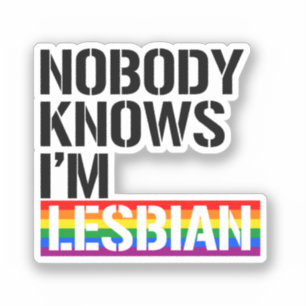 Niemand Weet dat ik Lesbisch ben Sticker