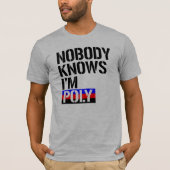 Niemand weet dat ik poly ben - LGBTQ-rechten -  T-shirt (Voorkant)