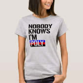 Niemand weet dat ik poly ben - LGBTQ-rechten -  T-shirt (Voorkant)