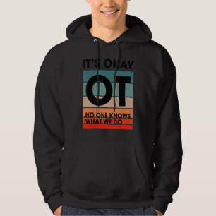 Niemand weet wat we doen met arbeidstherapie hoodie