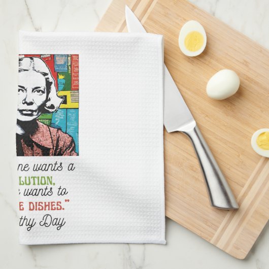 Niemand wil de gerechten Dorothy Day doen Theedoek (Quarter Fold)