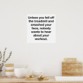 Niemand wil horen over je werk poster (Keuken)