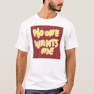Niemand wil me T-Shirt