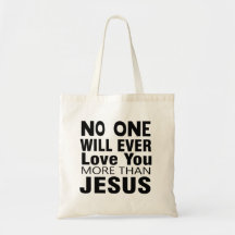 Niemand zal ooit meer van je houden dan Jezus