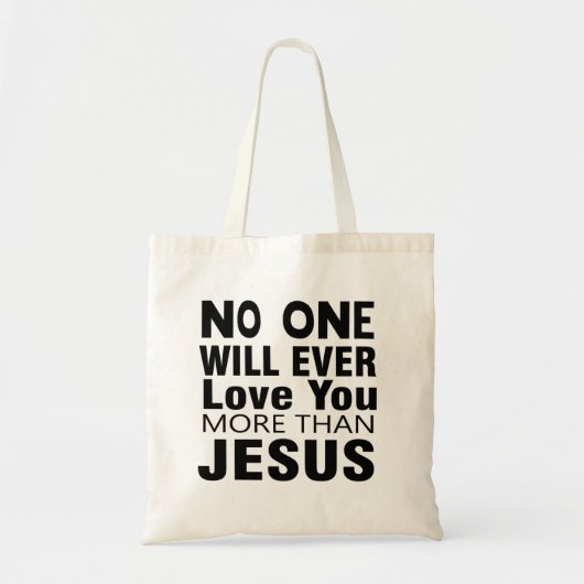 Niemand zal ooit meer van je houden dan Jezus Tote Bag (Voorkant)