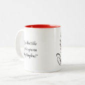 "Niemand zei dat je me leuk moest vinden" Tweekleurige Koffiemok (Voorkant links)