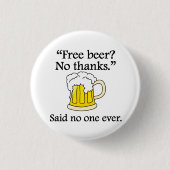 Niemand zei ooit: Gratis bier Ronde Button 3,2 Cm (Voorkant)