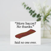 Niemand zei ooit: Meer Bacon Briefkaart (Staand voorkant)