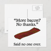 Niemand zei ooit: Meer Bacon Briefkaart (Voorkant / Achterkant)