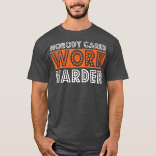 Niemand zorgt ervoor dat de uitwerkingsgeschikthei t-shirt