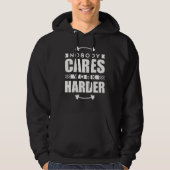 Niemand zorgt ervoor dat het Werk Harder Motivatie Hoodie (Voorkant)
