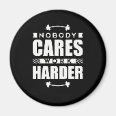 Niemand zorgt ervoor dat het Werk Harder Motivatie Magneet (Voorkant)