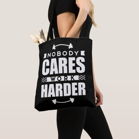 Niemand zorgt ervoor dat het Werk Harder Motivatie Tote Bag (Dichtbij)