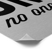 Niemand zorgt voor Funny Quote Poster (Hoek)