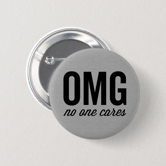 Niemand zorgt voor Funny Quote Ronde Button 5,7 Cm (Voorkant /achterkant)