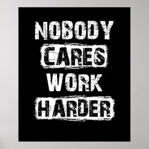 Niemand zorgt voor Motivatie werk Poster