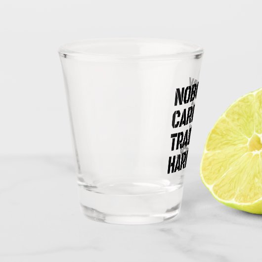 Niemand zorgt voor treinHarder Shot Glas (Links)