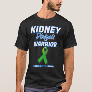 Nierdialyse Warrior Hemodialyse Peritoneale Su T-shirt