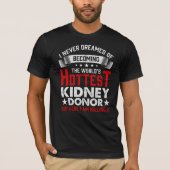 Nierdonor Organische transplantatie Herstel van ch T-shirt (Voorkant)