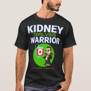 Nieren Dialyse Warrior Hemodialyse patiëntenchirur T-shirt