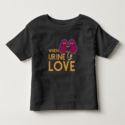 Nieren Shirt wanneer Urine Love Kidney Humor (Voorkant)