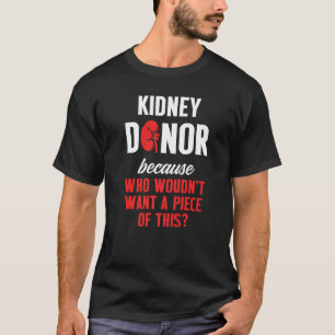 Nieren Transplant Donor Piece Surgery Recovery T-shirt