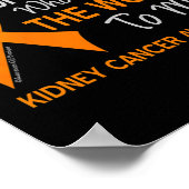 Nierkanker voor iemand die de wereld wil poster (Hoek)