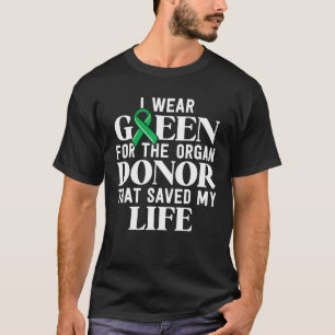Niertransplantatie Survivor Gifts Organ Donor Save T-shirt
