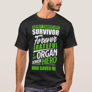 Niertransplantatie Survivor Organ Nierdonor Reci T-shirt