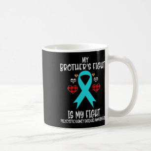 Nierziekte bewustzijn Mijn broer's gevecht is mijn Koffiemok