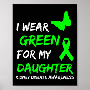 Nierziekte Ik Draag groen voor mijn dochterlint Poster