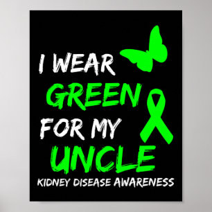 Nierziekte Ik Draag groen voor mijn oom Ribbon 2 Poster
