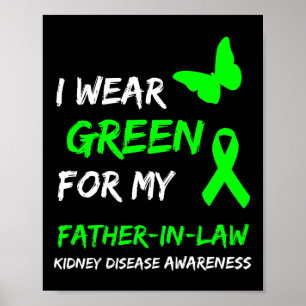 Nierziekte Ik Draag groen voor mijn schoonvader R Poster