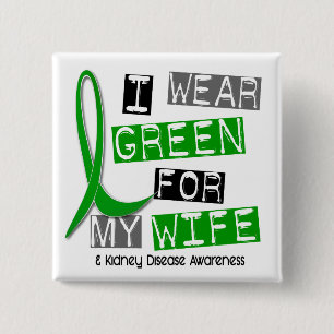 Nierziekte Ik Draag groen voor mijn vrouw 37 Vierkante Button 5,1 Cm