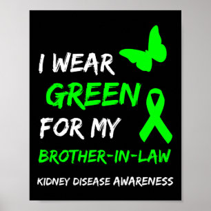 Nierziekte Ik Draag groen voor mijn zwager Poster