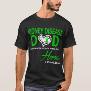 Nierziekte Papa Ik Heb de Mijne Grootgebracht T-shirt