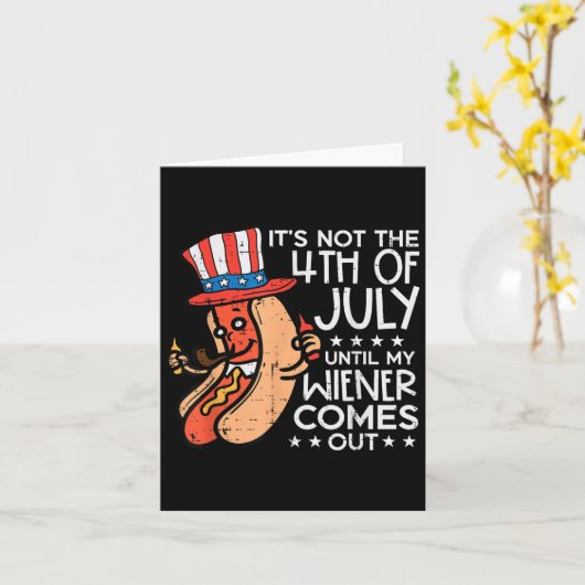 Niet 4 juli tot mijn Wiener uitkomt grappige hotdo Kaart (Gele Bloem)