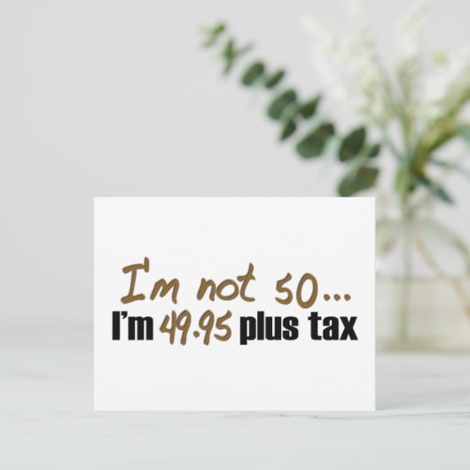 Niet 50 $ 49.95 Plus belasting Briefkaart (Staand voorkant)