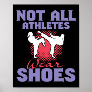 Niet alle atleten Draag Schoenen - Karate Karateka Poster
